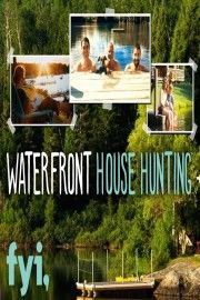 Сериал Waterfront House Hunting