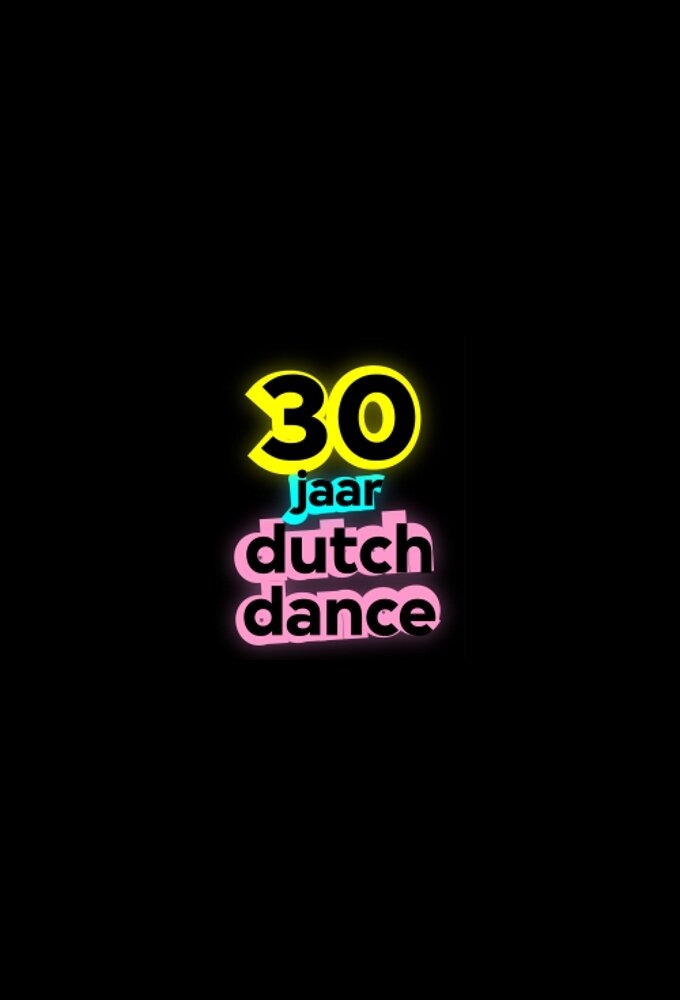 Show 30 Jaar Dutch Dance