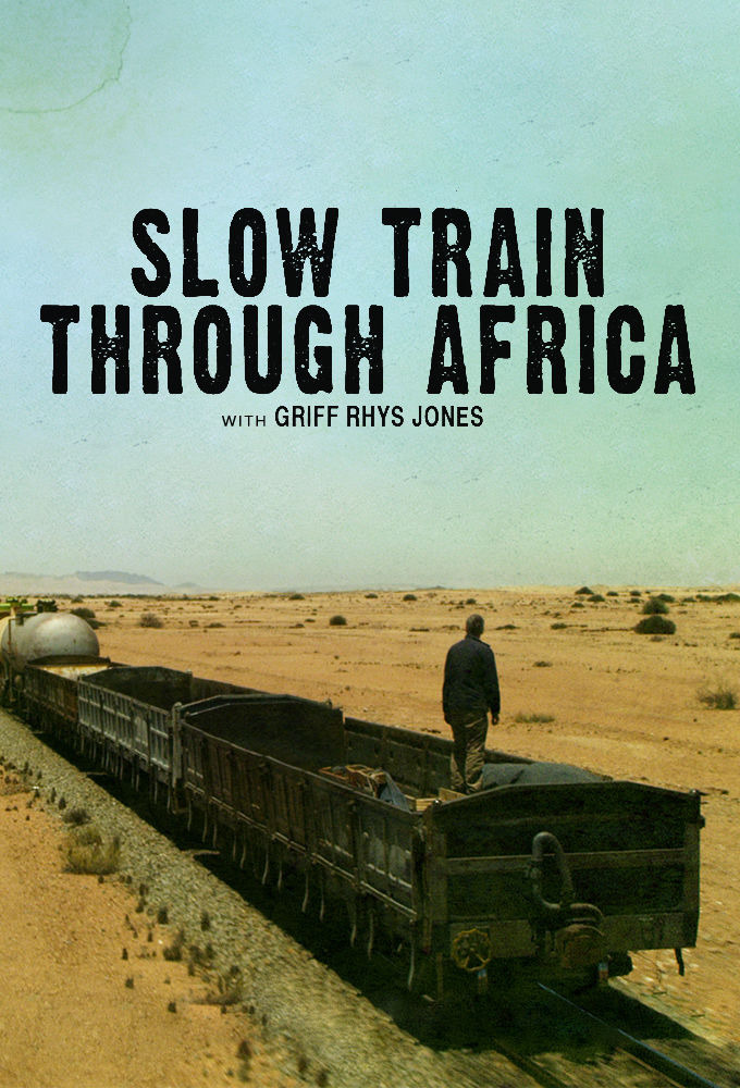Show Slow Train Through Africa with Griff Rhys Jones