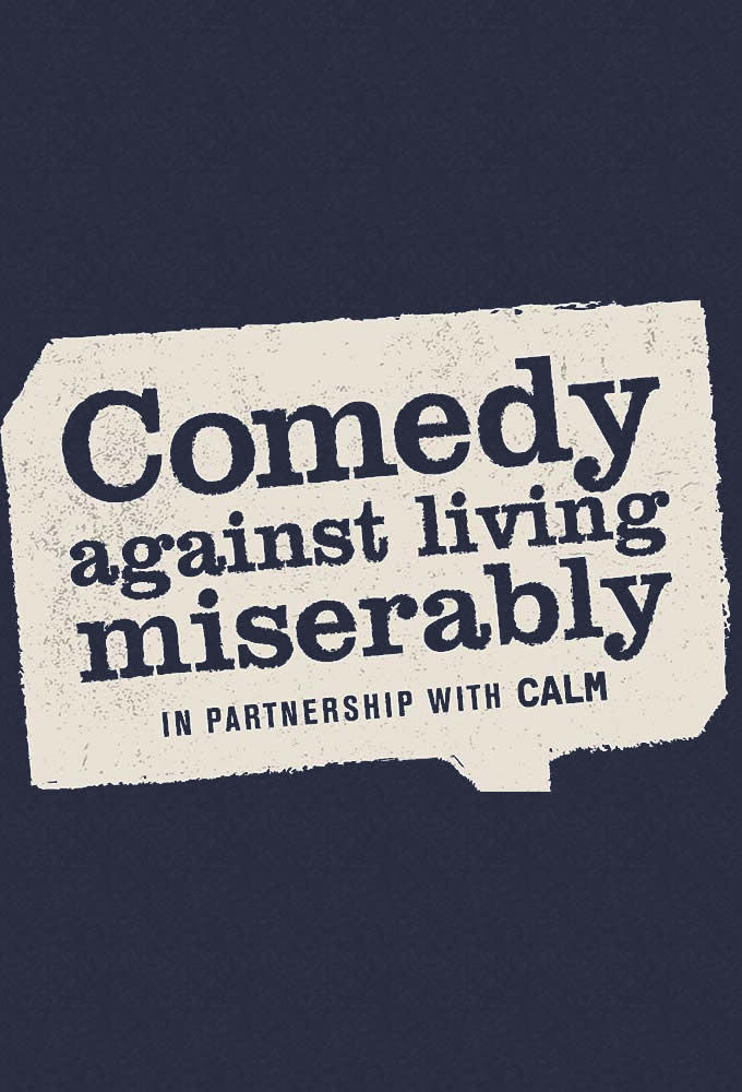 Сериал Comedy Against Living Miserably