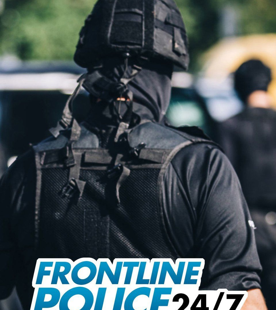 Сериал Frontline Police 24/7