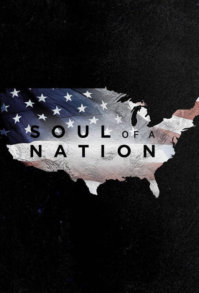 Сериал Soul of a Nation