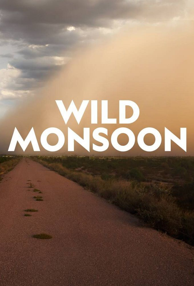 Сериал Wild Monsoon