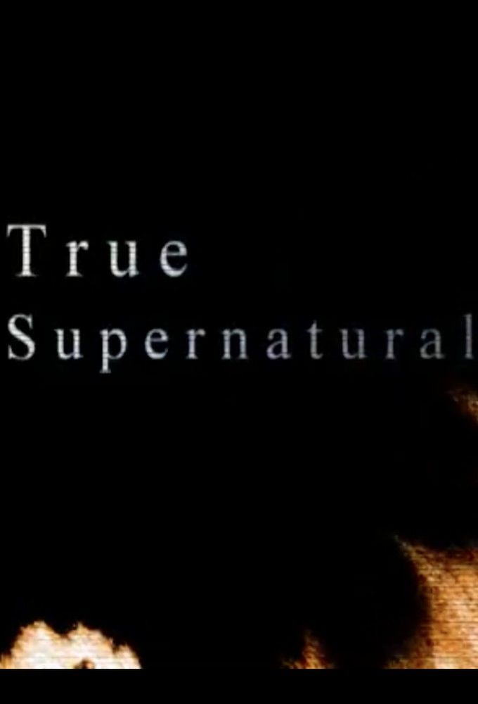 Сериал True Supernatural