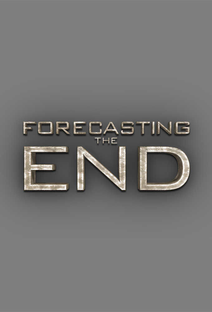 Сериал Forecasting the End
