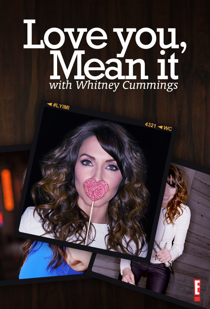 Show Love You, Mean It with Whitney Cummings