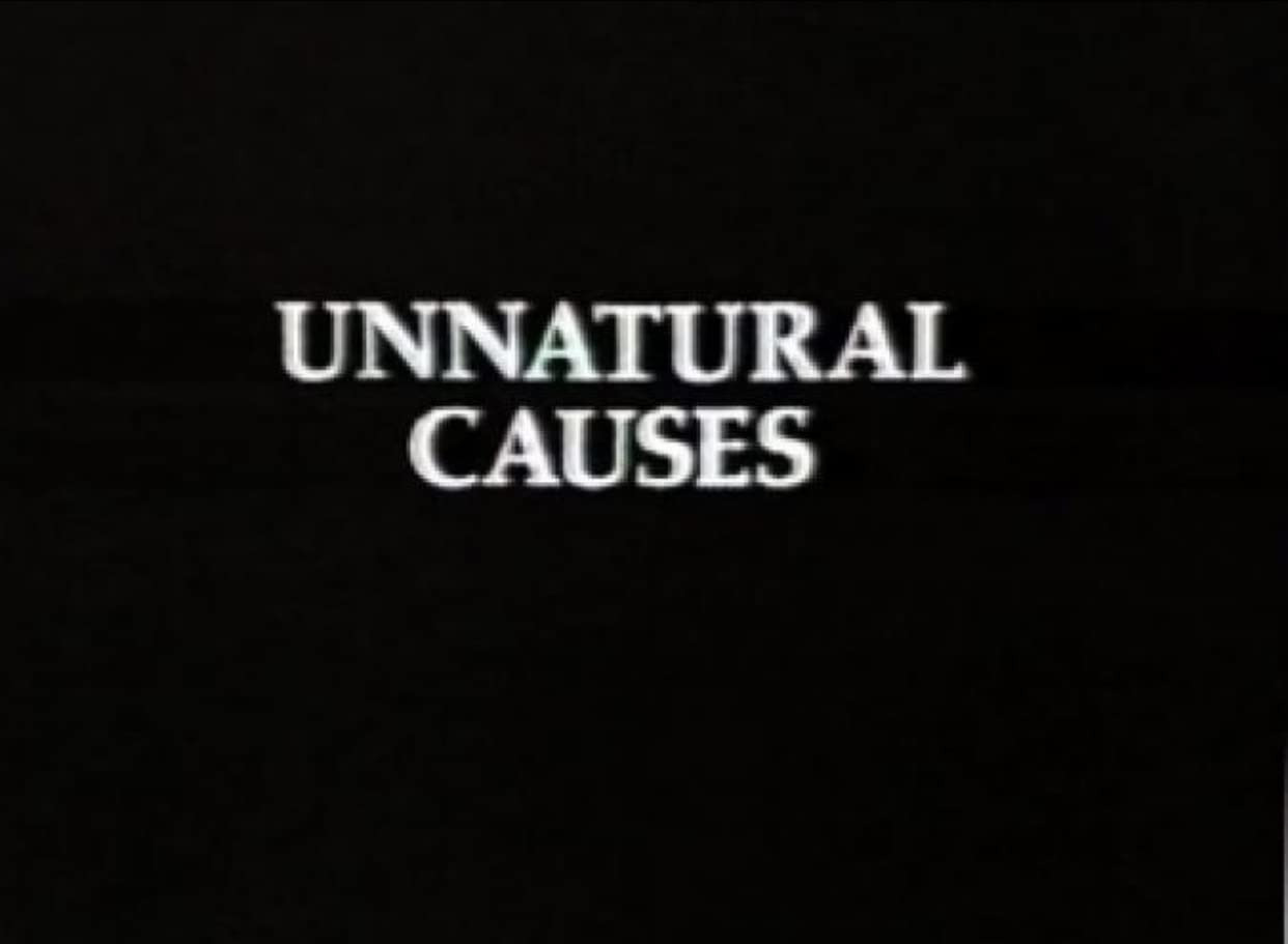 Сериал Unnatural Causes