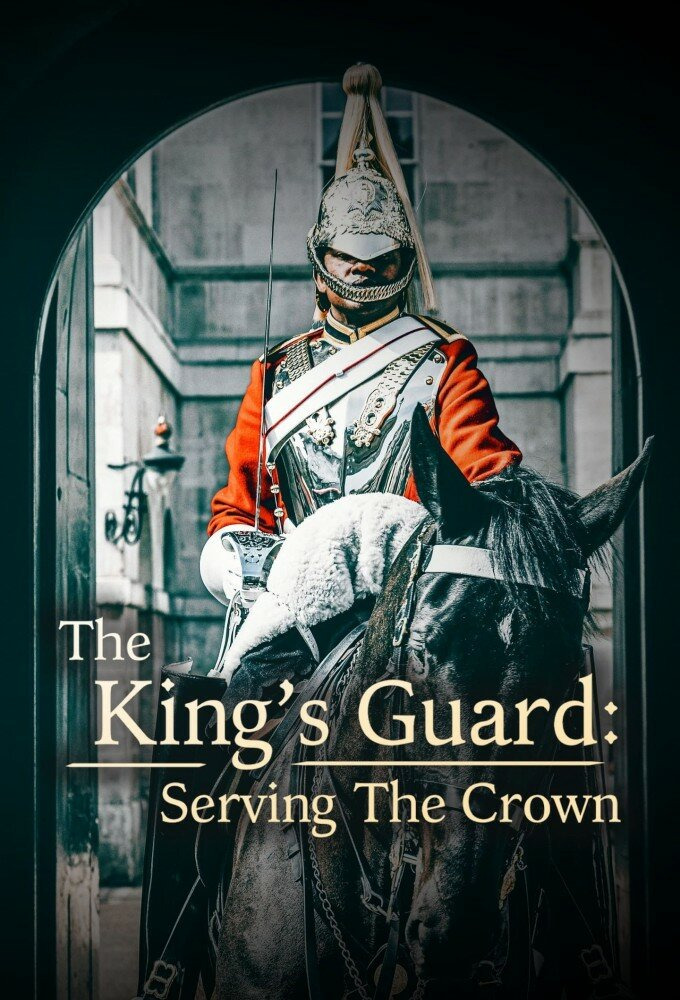Сериал The King's Guard: Serving the Crown