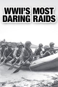 Сериал WWII's Most Daring Raids
