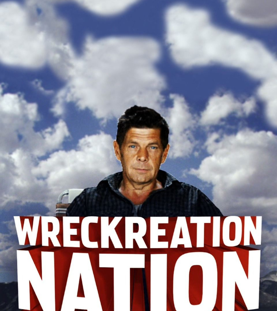 Show Wreckreation Nation
