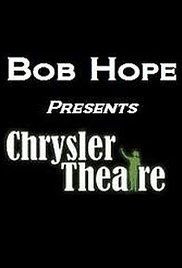 Show Bob Hope Presents the Chrysler Theatre
