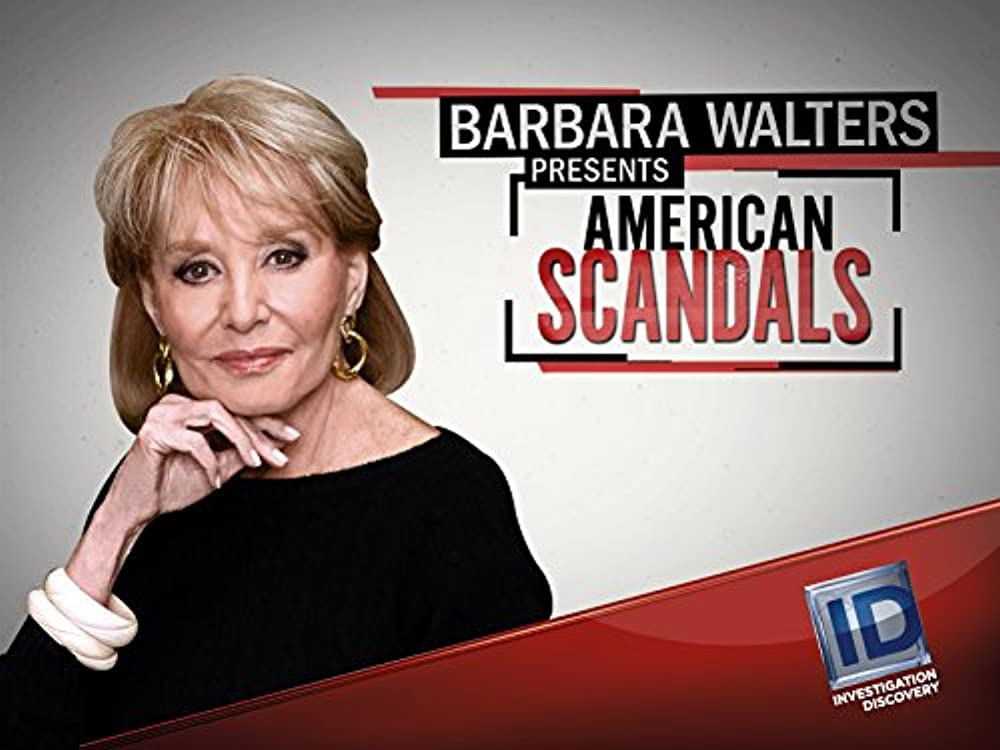 Show Barbara Walters Presents American Scandals