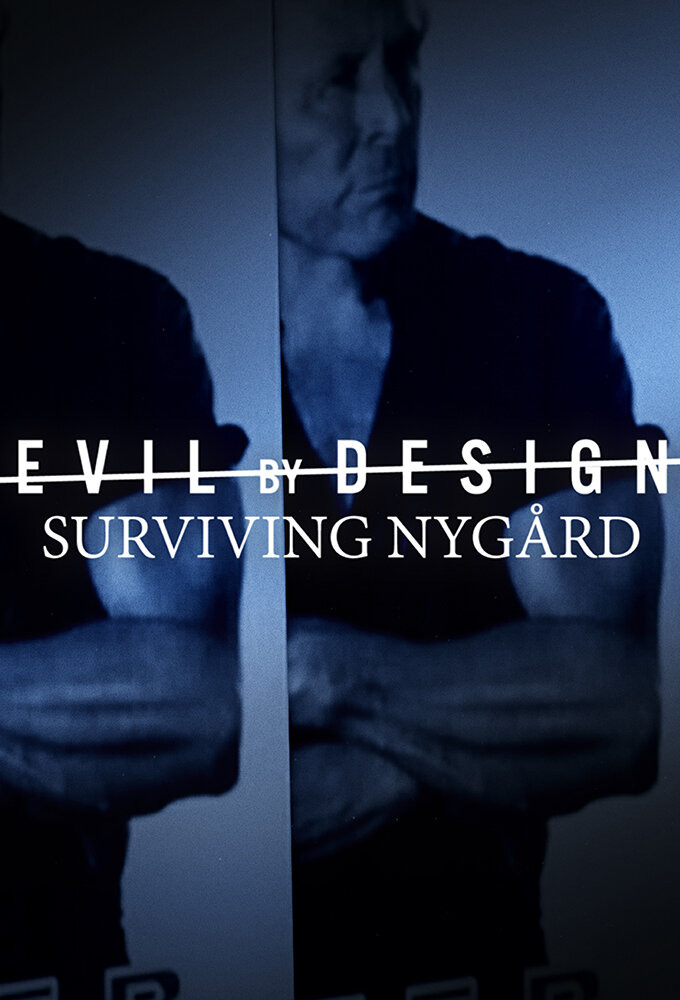 Show Evil By Design: Surviving Nygard