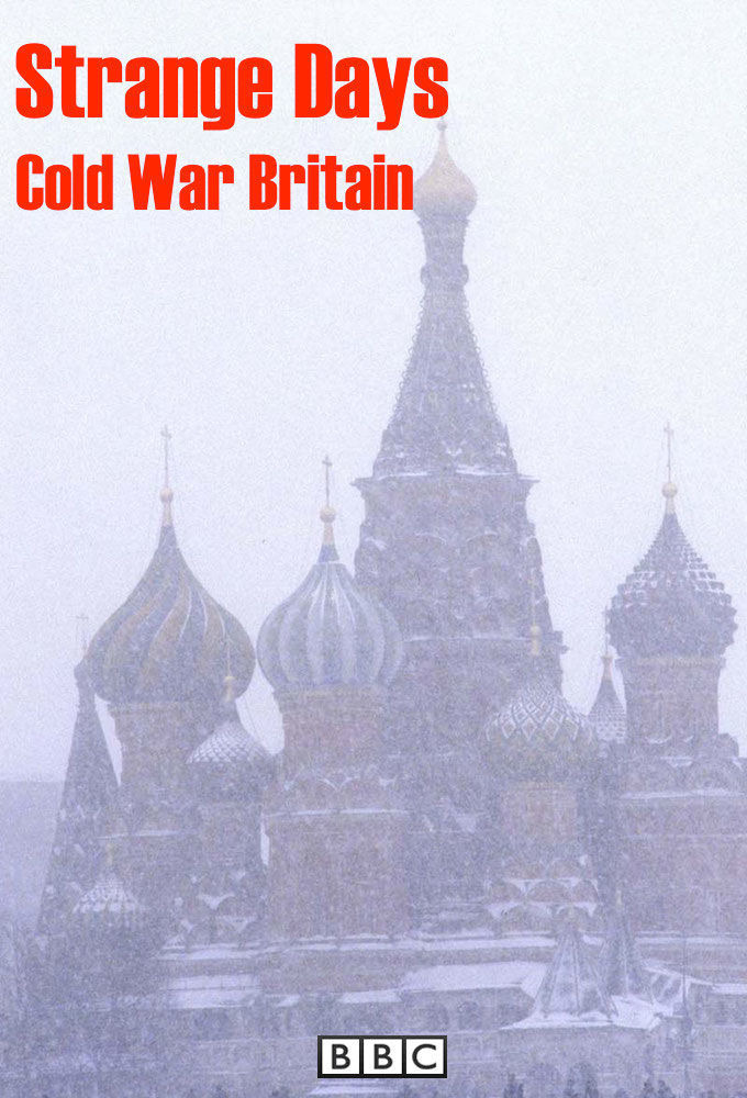 Show Strange Days: Cold War Britain