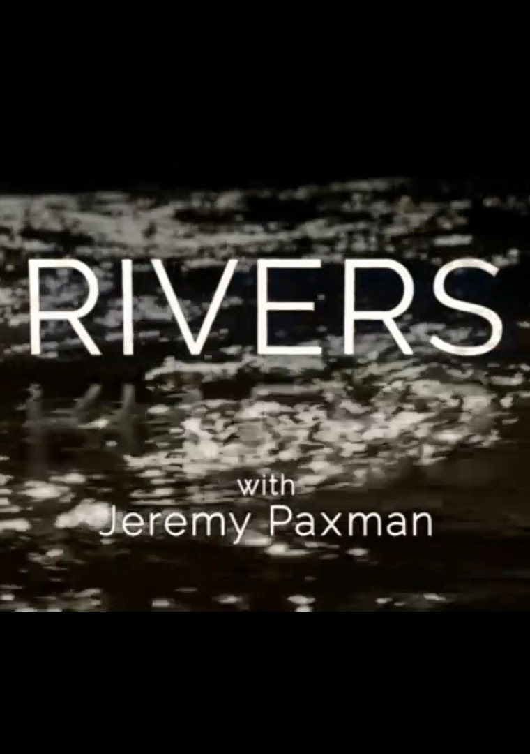 Сериал Rivers with Jeremy Paxman