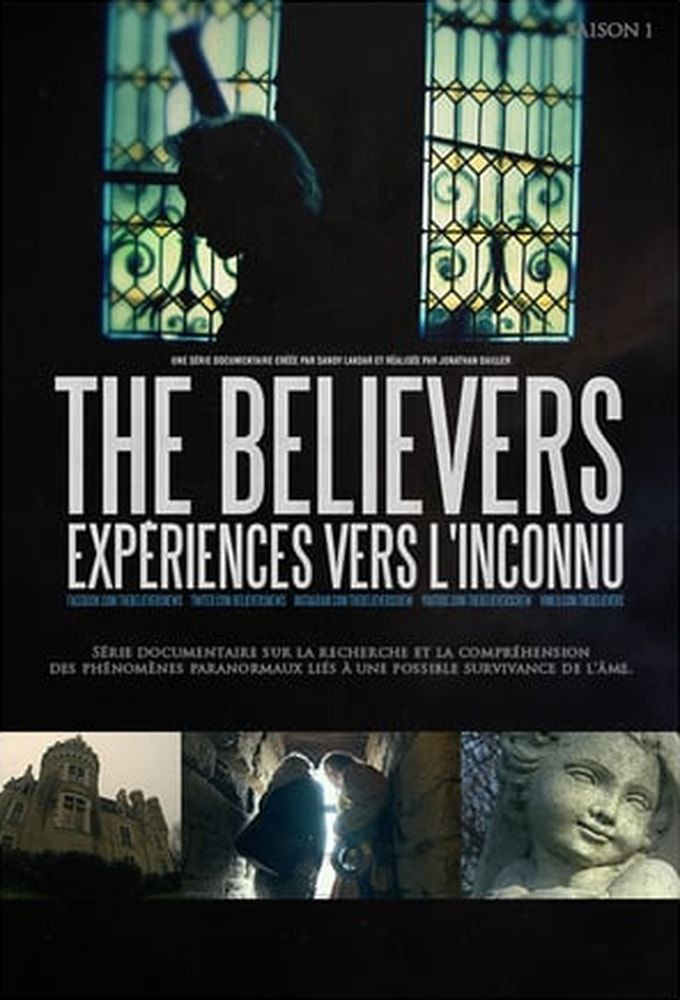 Сериал The Believers : Expériences vers l'inconnu