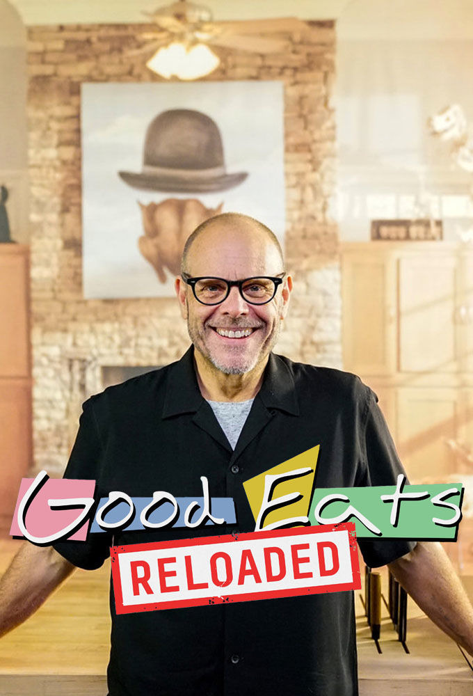 Сериал Good Eats: Reloaded