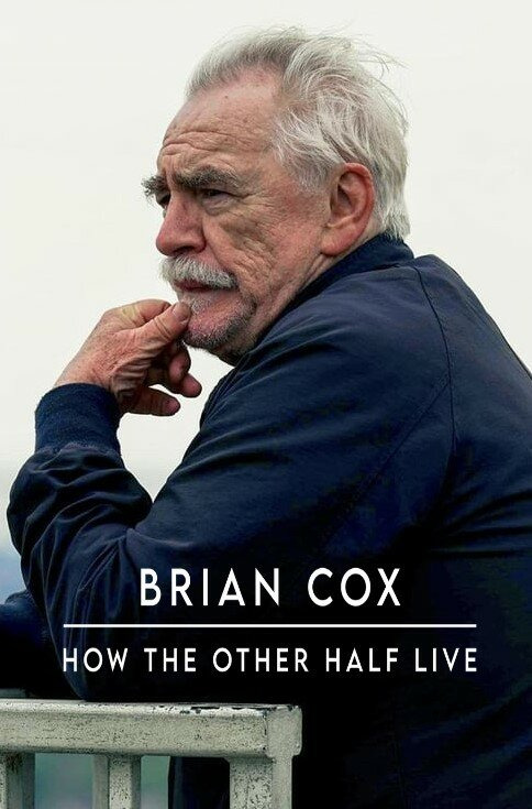 Show Brian Cox: How the Other Half Live