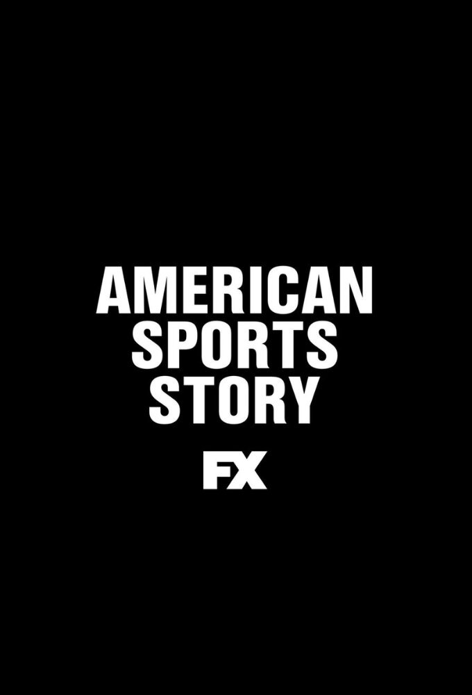 Сериал American Sports Story