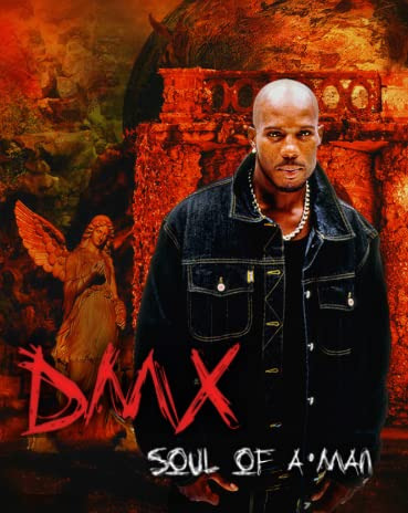 Show DMX: Soul of a Man