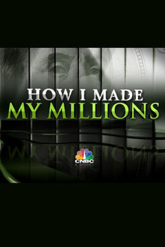 Сериал How I Made My Millions