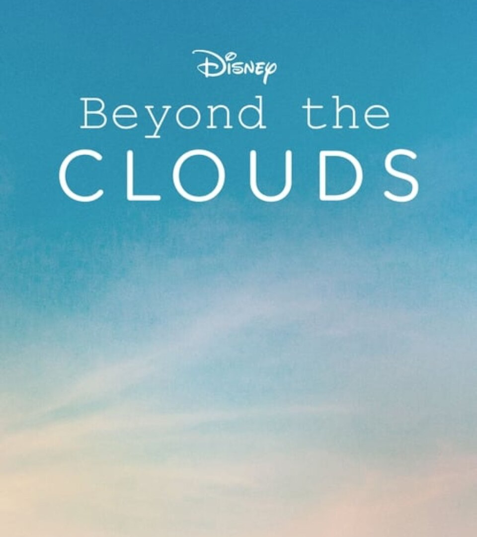 Сериал Beyond the Clouds
