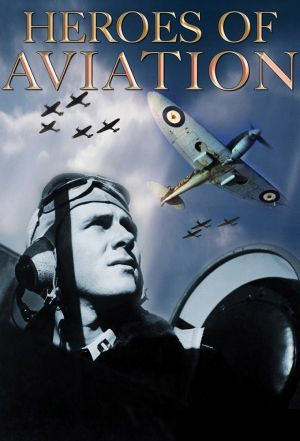 Сериал Heroes of Aviation