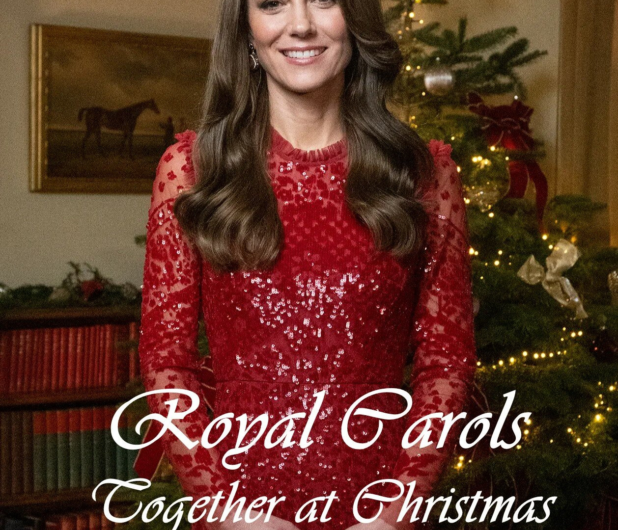 Show Royal Carols: Together at Christmas