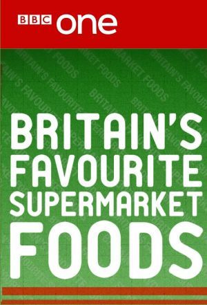 Show Britain's Favourite Supermarket Foods