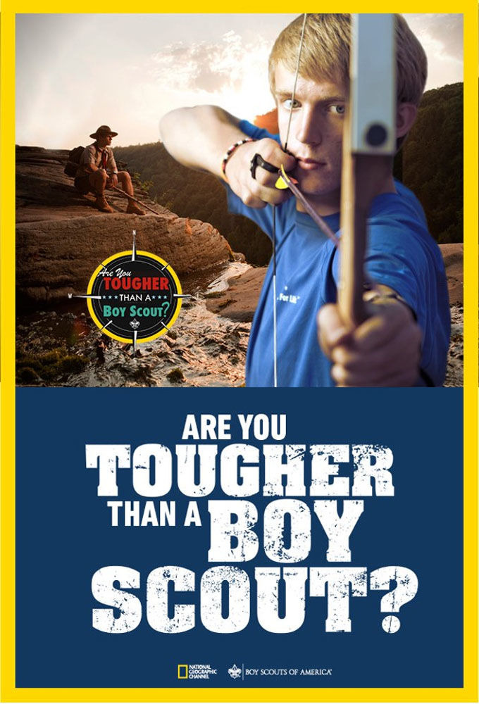 Сериал Are You Tougher Than a Boy Scout?