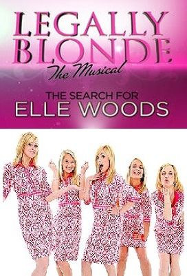 Show Legally Blonde the Musical: The Search for Elle Woods