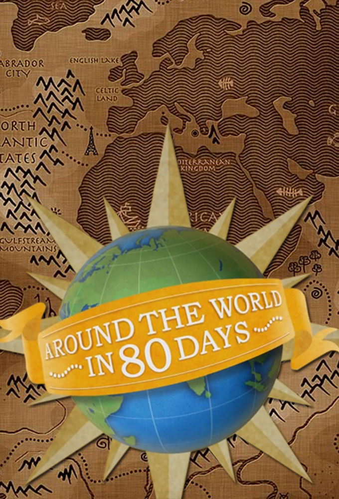 Сериал Around The World In 80 Days (2009)