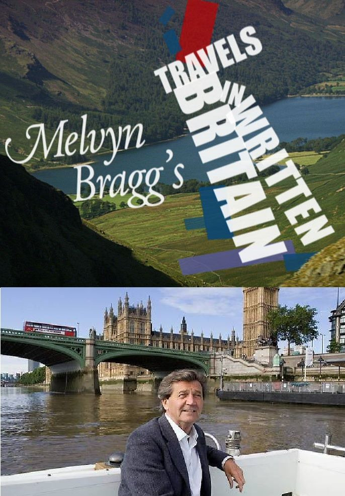Show Melvyn Bragg's Travels in Written Britain