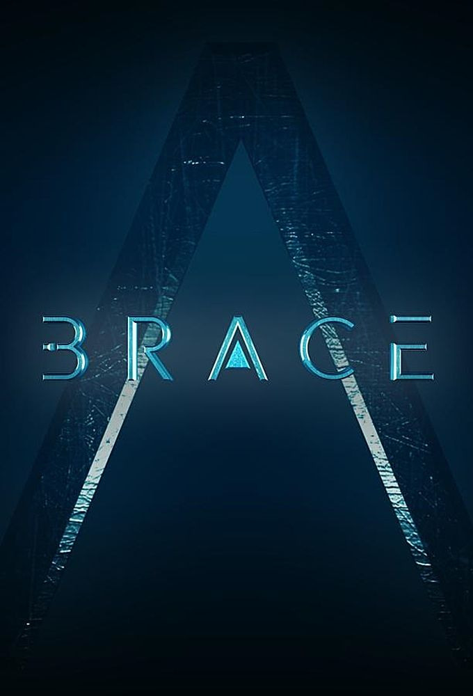 Сериал Brace: The Series