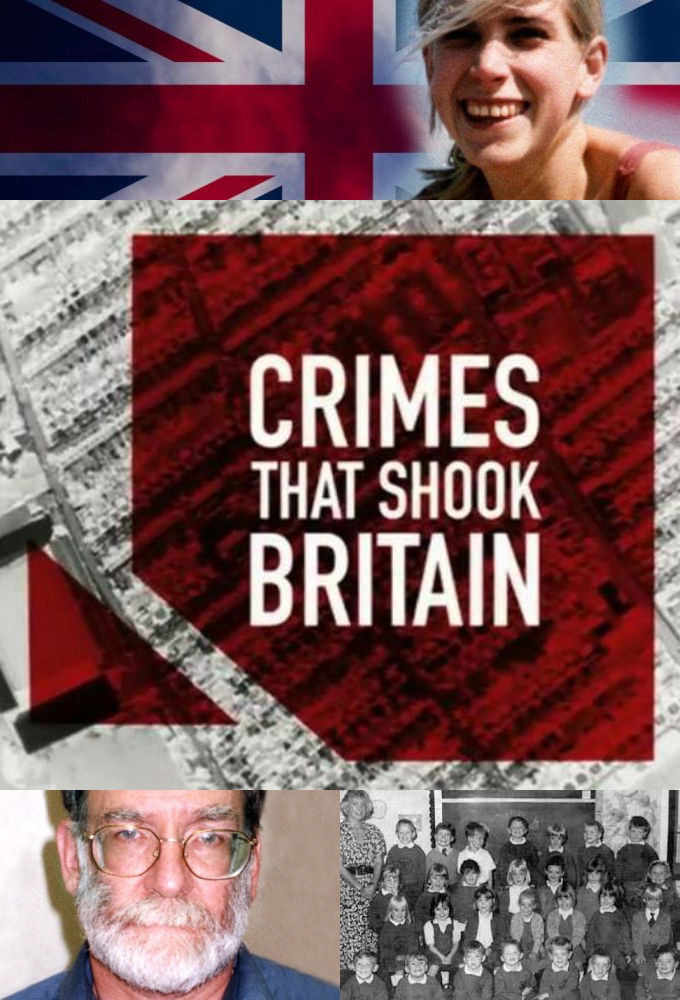 Сериал Crimes That Shook Britain