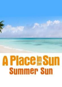 Сериал A Place in the Sun: Summer Sun