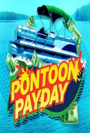 Сериал Pontoon Payday