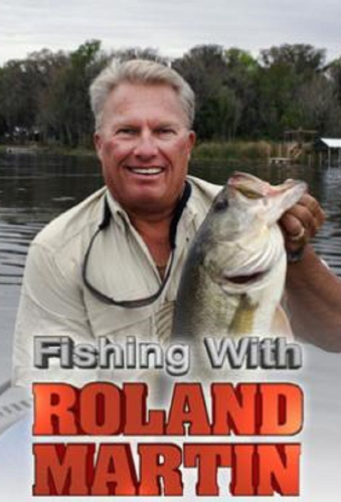 Сериал Fishing with Roland Martin