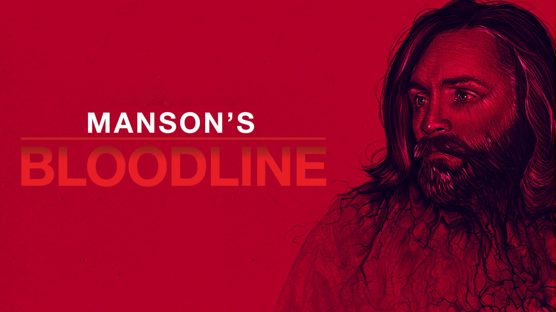 Сериал Manson's Bloodline