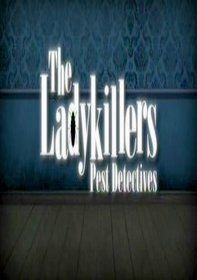 Сериал The Ladykillers: Pest Detectives