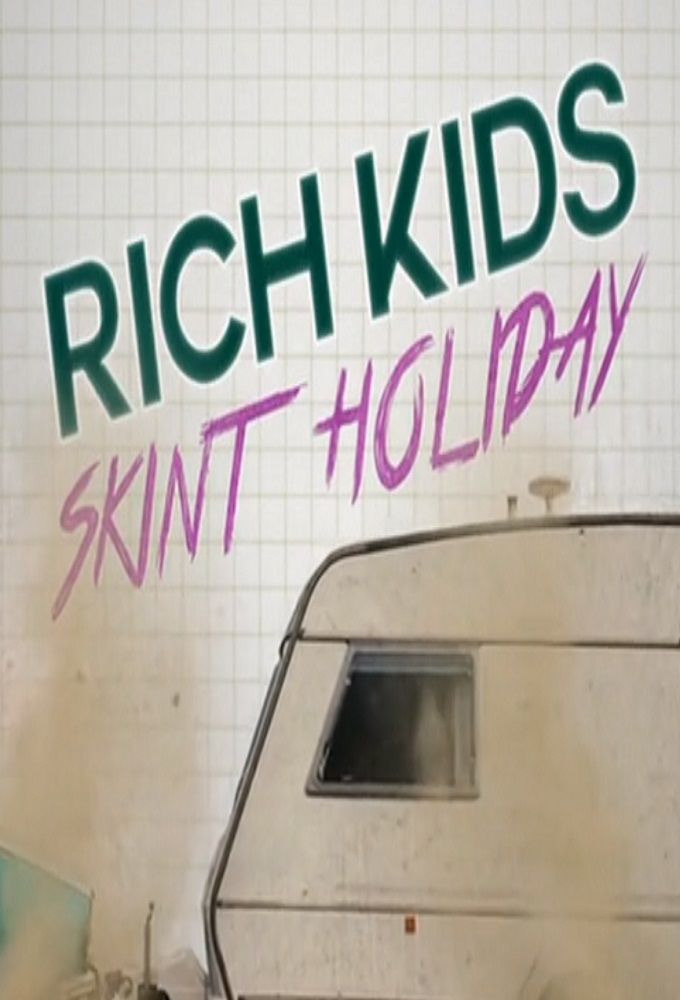 Сериал Rich Kids, Skint Holiday