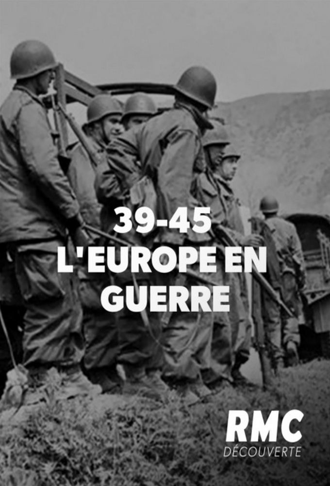 Show 39-45 : l'Europe en guerre