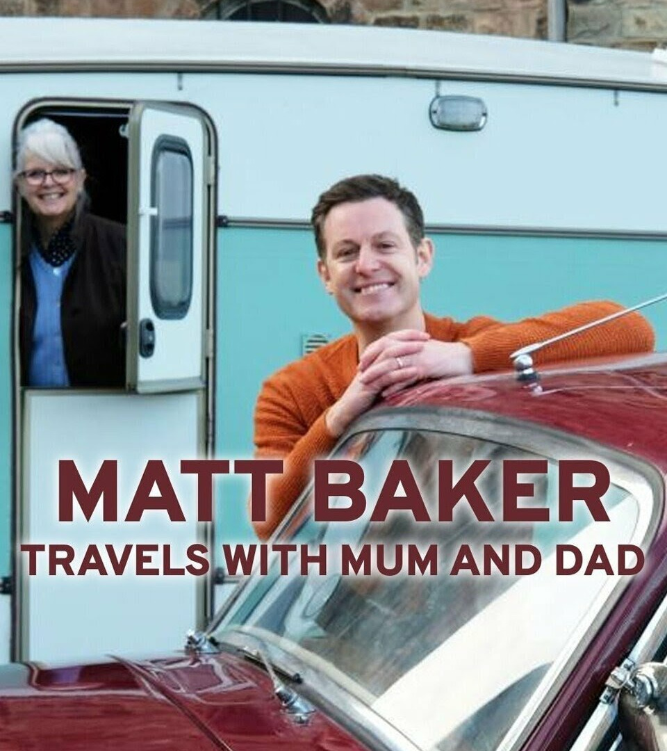 Show Matt Baker: Travels with Mum & Dad