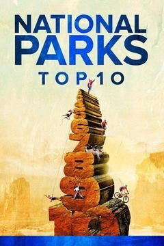 Сериал National Parks Top 10