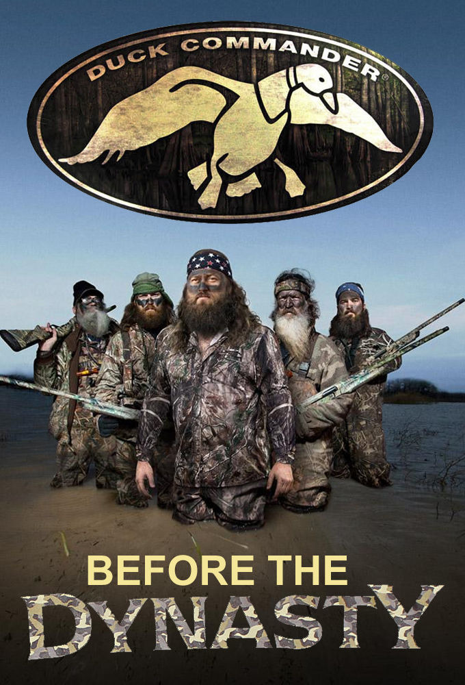 Show Duck Commander: Before the Dynasty