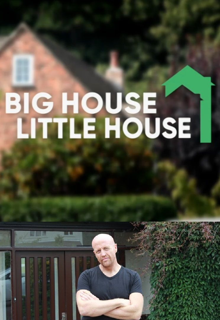Show Big House, Little House