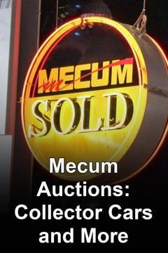 Show Mecum Auctions: Collector Cars & More