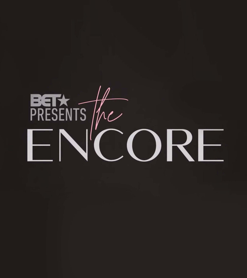 Сериал BET Presents: The Encore