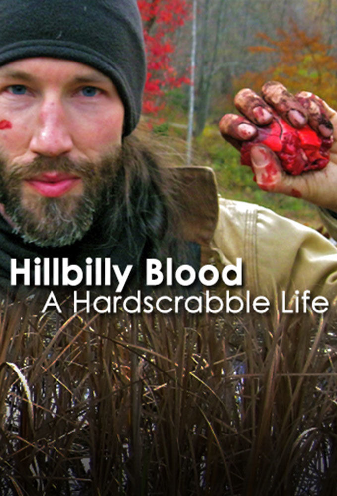 Show Hillbilly Blood: A Hardscrabble Life