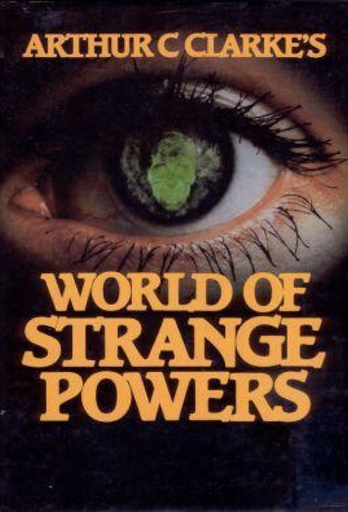 Show Arthur C. Clarke's World of Strange Powers